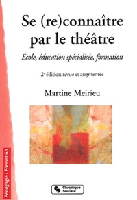 Image de Se (re)connaître par le théâtre école, éducation spécialisée, formation