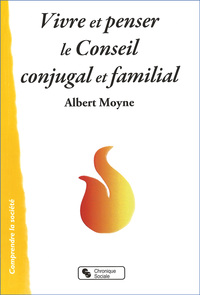 Image de VIVRE ET PENSER LE CONSEIL CONJUGAL ET FAMILIAL