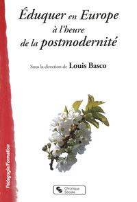 Image de EDUQUER EN EUROPE A L HEURE DE LA POSTMODERNITÉ