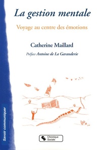 Image de GESTION MENTALE - VOYAGE AU COEUR DES EMOTIONS (LA)