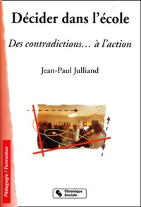 Image de Décider dans l'école des contradictions à l'action