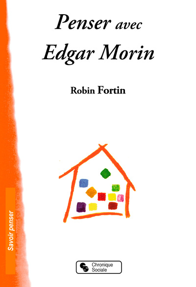 Image de PENSER AVEC EDGAR MORIN