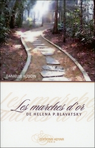 Picture of Les marches d'or de Héléna P. Blavatsky