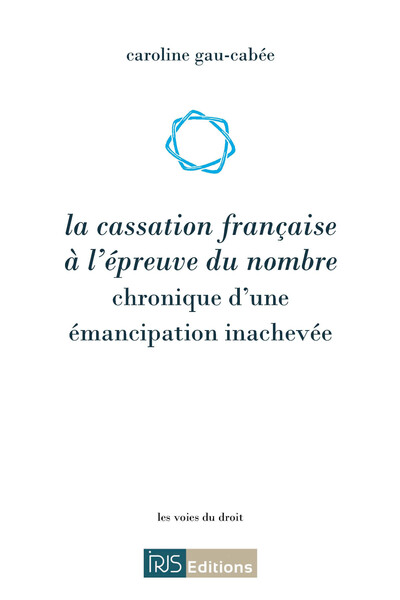 Image de La cassation française à l'épreuve du nombre