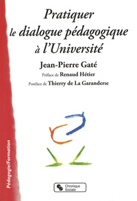 Image de PRATIQUER LE DIALOGUE PEDAGOGIQUE A L UNIVERSITE