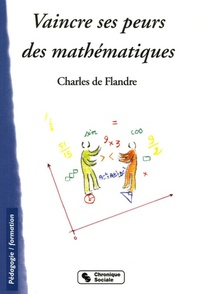 Image de VAINCRE SES PEURS DES MATHEMATIQUES