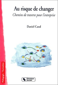 Image de Au risque de changer chemins de traverse pour l'entreprise