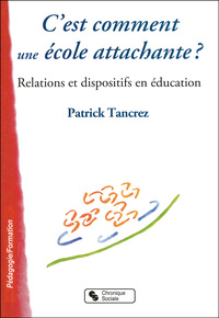 Image de C EST COMMENT UNE ECOLE ATTACHANTE