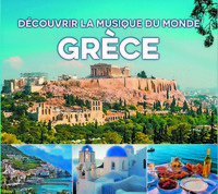 Picture of DECOUVRIR LA MUSIQUE DU MONDE GRECE