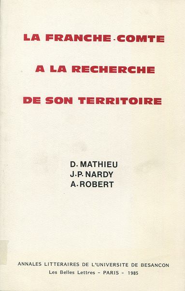Picture of Franche-Comté à la recherche de son territoire