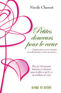 Picture of Petites douceurs pour le coeur - Plus de 450 pensées pour éveiller ce qu'il y a de meilleur en vous