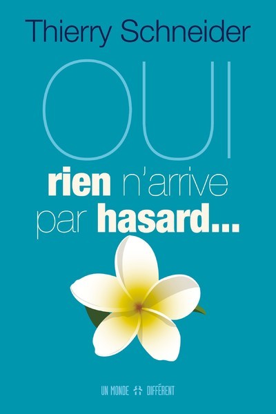 Picture of Oui, rien n'arrive par hasard...