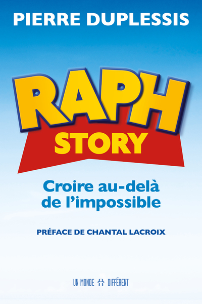 Image de Raph Story - Croire au-delà de l'impossible