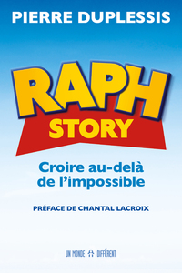 Image de Raph Story - Croire au-delà de l'impossible