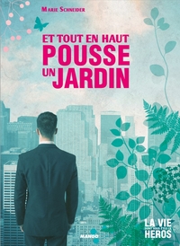 Picture of Et tout en haut pousse un jardin