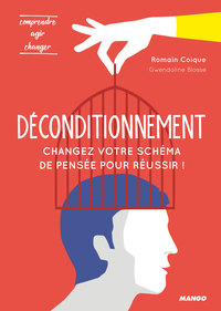 Picture of Déconditionnement : changez votre schéma de pensée pour réussir !