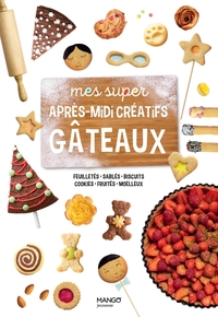 Image de Mes super après-midi créatifs gâteaux