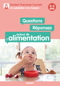 Picture of Questions / Réponses autour de l'alimentation 0-3 ans