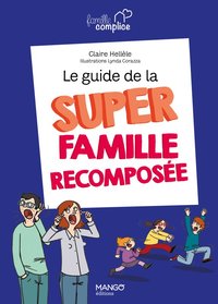 Image de Le guide de la super famille recomposée