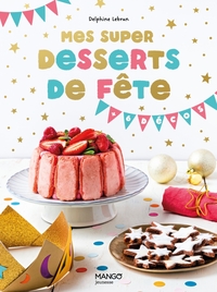 Picture of Mes super desserts de fête !