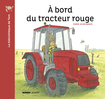 Picture of À bord du tracteur rouge