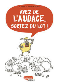 Picture of Ayez de l'audace, sortez du lot !