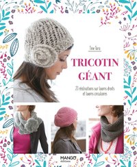 Image de Tricotin géant : 23 réalisations sur looms droits et looms circulaires
