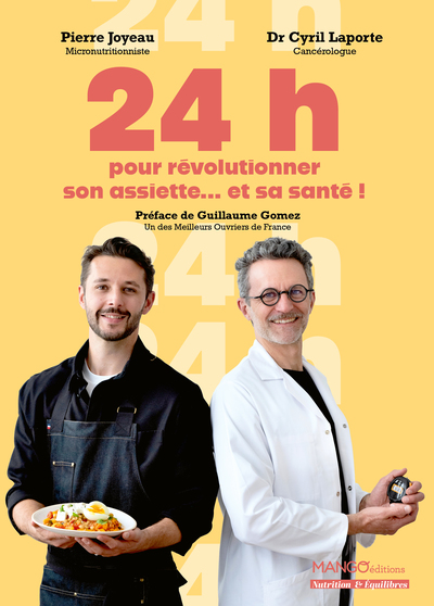 Image de 24 h pour révolutionner son assiette… et sa santé !