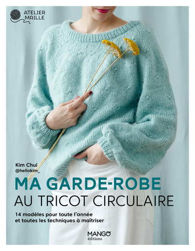 Image de Ma garde-robe au tricot circulaire