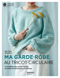 Image de Ma garde-robe au tricot circulaire