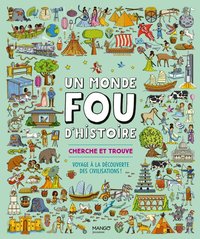 Image de Un monde fou d Histoire !