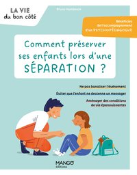 Image de Comment préserver ses enfants lors d'une séparation ?