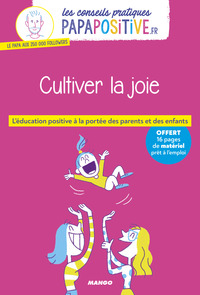 Picture of Les conseils pratiques papapositive.fr : Cultiver la joie