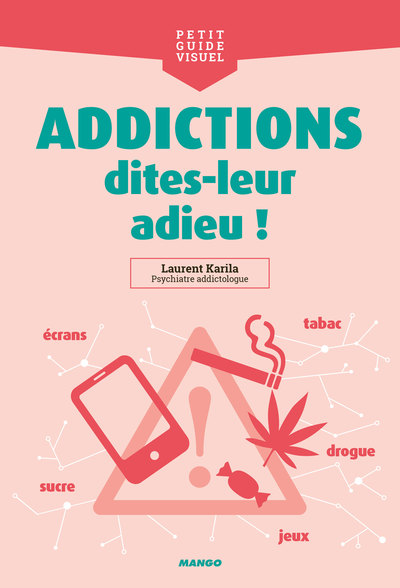 Image de Addictions, dites-leur adieu !