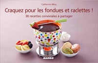 Picture of Craquez pour les fondues et raclettes