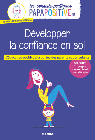 Image de Les conseils pratiques papapositive.fr : Développer la confiance en soi