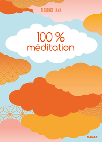Picture of 100 % Méditation