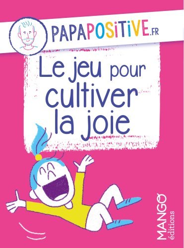Picture of Le jeu pour cultiver la joie papapositive.fr