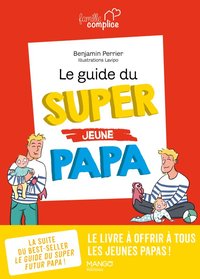 Image de Le guide du super (jeune) papa