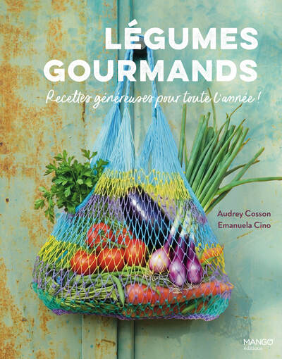 Image de Légumes gourmands, recettes pour toute l'année