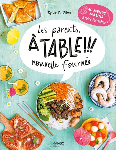 Image de Les parents, à table ! Nouvelle fournée !