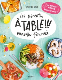Image de Les parents, à table ! Nouvelle fournée !