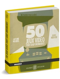 Image de 50 Jeux vidéo tout sauf ordinaires