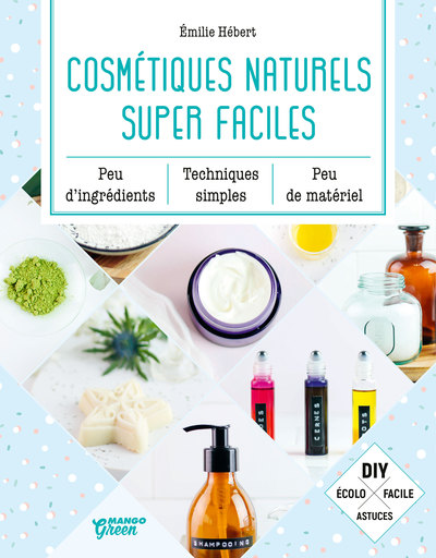 Image de Cosmétiques naturels super faciles