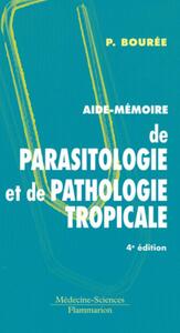 Picture of Aide-mémoire de parasitologie et de pathologie tropicale (4° Éd.)