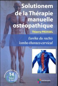 Picture of SOLUTIONEM DE LA THERAPIE MANUELLE OSTEOPATHIQUE. EUREKA DU RACHIS LOMBO-THORACO