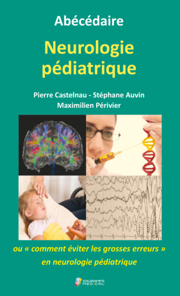 Picture of ABECEDAIRE NEUROLOGIE PEDIATRIQUE OU CT EVITER LES GROSSES ERREURS EN NEURO PEDI