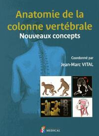 Picture of ANATOMIE DE LA COLONNE VERTEBRALE. NOUVEAUX CONCEPTS