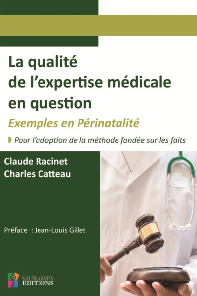 Image de LA QUALITE DE L EXPERTISE MEDICALE EN QUESTION. EXEMPLES EN PERINATALITE