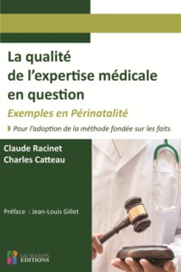 Image de LA QUALITE DE L EXPERTISE MEDICALE EN QUESTION. EXEMPLES EN PERINATALITE